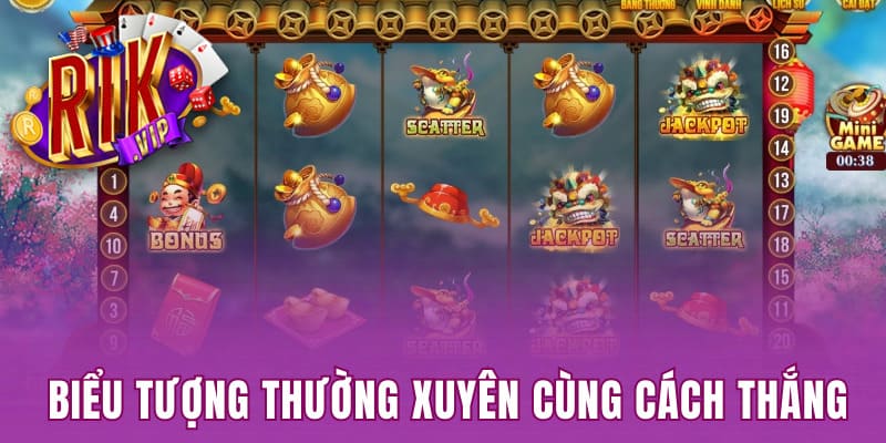 Biểu tượng thường xuyên cùng cách thắng