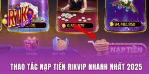 Nạp tiền Rikvip