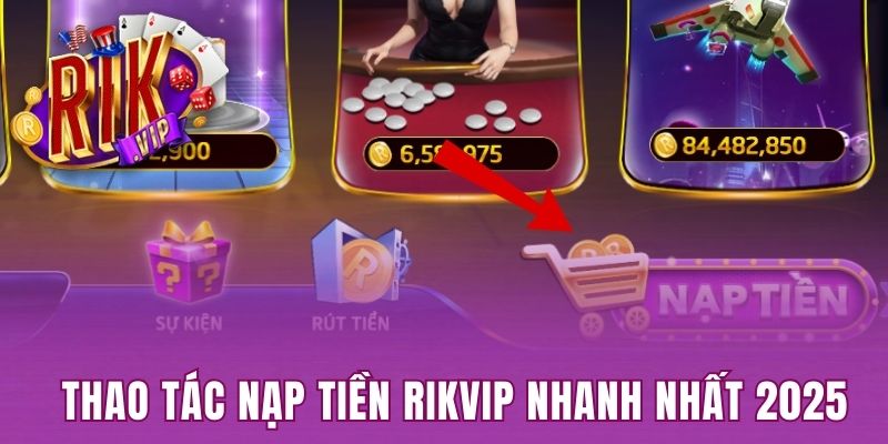 Nạp tiền Rikvip