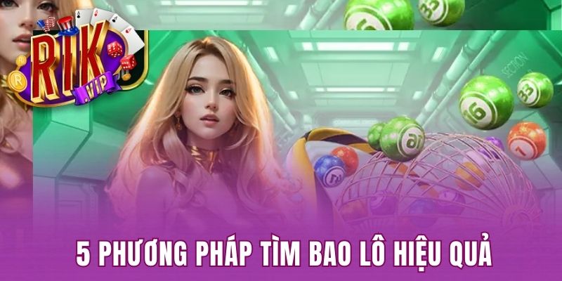 Phương pháp chơi bao lô cùng Rikvip